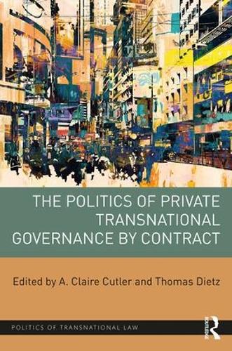 Бумажная книга «The Politics of Private Transnational Governance by Contract» - фото №1