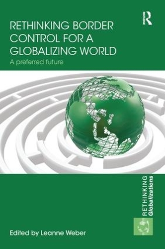 [object Object] «Rethinking Border Control for a Globalizing World: A Preferred Future» - фото №1