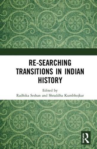 Бумажная книга «Re-searching Transitions in Indian History» - фото №1