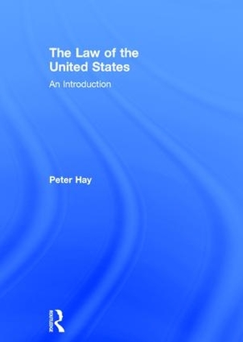 Бумажная книга «The Law of the United States: An Introduction», автор Питер Хэй - фото №1