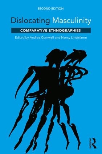 Бумажная книга «Dislocating Masculinity: Comparative Ethnographies» - фото №1