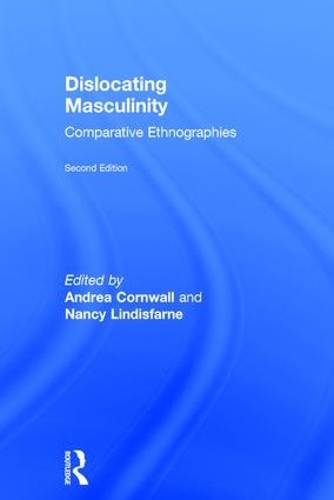 Бумажная книга «Dislocating Masculinity: Comparative Ethnographies» - фото №1
