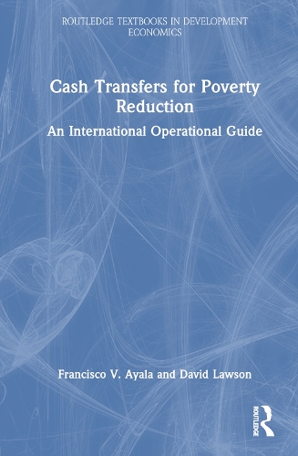 Паперова книга «Cash Transfers for Poverty Reduction: An International Operational Guide», авторів Девід Лоусон, Франсіско В. Аяла - фото №1