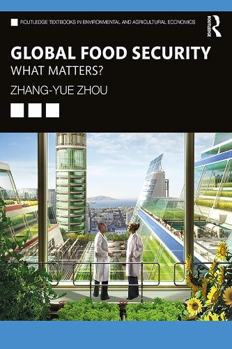 Бумажная книга «Global Food Security: What Matters?», автор Чжан Юэ Чжоу - фото №1
