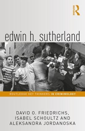 Паперова книга «Edwin H. Sutherland», авторів Александра Йорданоска, Девід Фрідріхс, Ізабель Шульц - фото №1