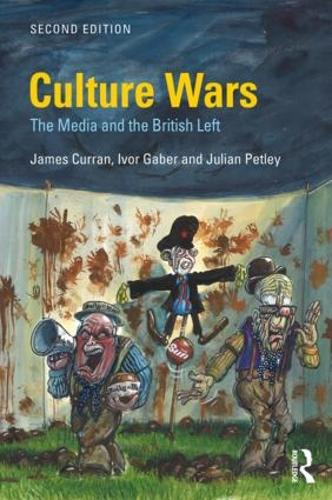 Бумажная книга «Culture Wars: The Media and the British Left», авторов Айвор Габер, Джеймс Курран, Джулиан Петли - фото №1
