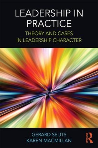 Бумажная книга «Leadership in Practice: Theory and Cases in Leadership Character» - фото №1