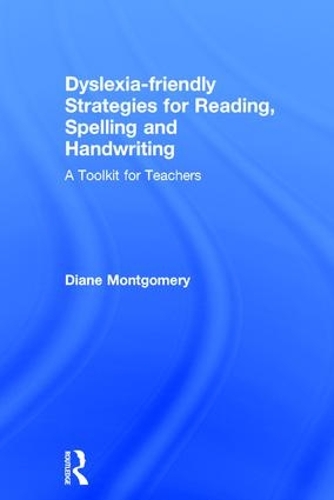 Бумажная книга «Dyslexia-friendly Strategies for Reading, Spelling and Handwriting: A Toolkit for Teachers», автор Диана Монтгомери - фото №1