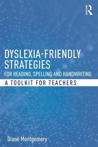Бумажная книга «Dyslexia-friendly Strategies for Reading, Spelling and Handwriting: A Toolkit for Teachers», автор Диана Монтгомери - фото №1