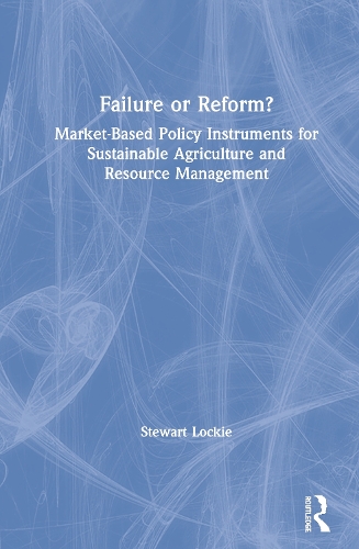 Бумажная книга «Failure or Reform?: Market-Based Policy Instruments for Sustainable Agriculture and Resource Management», автор Стюарт Локки - фото №1