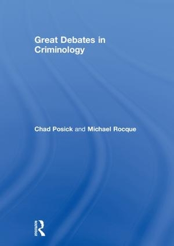 Бумажная книга «Great Debates in Criminology», авторов Чад Посик, Майкл Рокк - фото №1