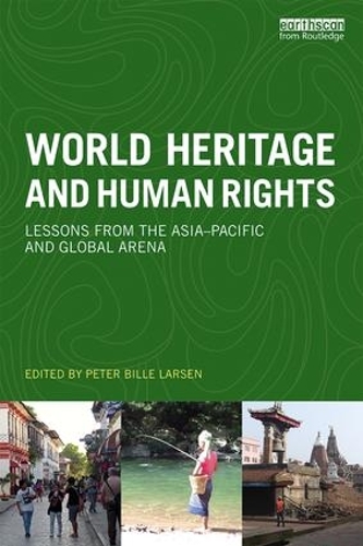 Паперова книга «World Heritage and Human Rights: Lessons from the Asia-Pacific and global arena» - фото №1
