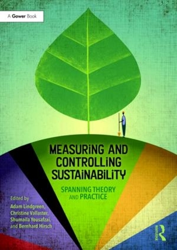 Бумажная книга «Measuring and Controlling Sustainability: Spanning Theory and Practice» - фото №1