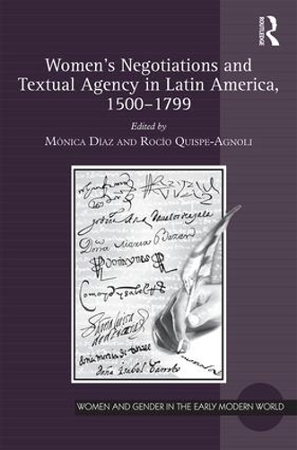 Бумажная книга «Women's Negotiations and Textual Agency in Latin America, 1500-1799» - фото №1