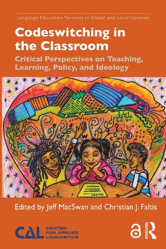 [object Object] «Codeswitching in the Classroom: Critical Perspectives on Teaching, Learning, Policy, and Ideology» - фото №1