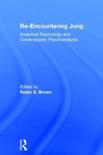 Бумажная книга «Re-Encountering Jung: Analytical psychology and contemporary psychoanalysis» - фото №1