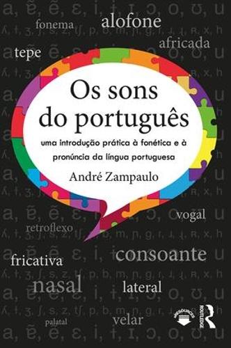 Бумажная книга «Os sons do português: uma introdução prática à fonética e à pronúncia da língua portuguesa», автор Андре Зампауло - фото №1