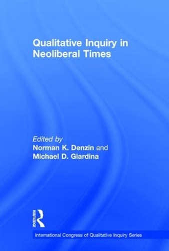 Бумажная книга «Qualitative Inquiry in Neoliberal Times» - фото №1