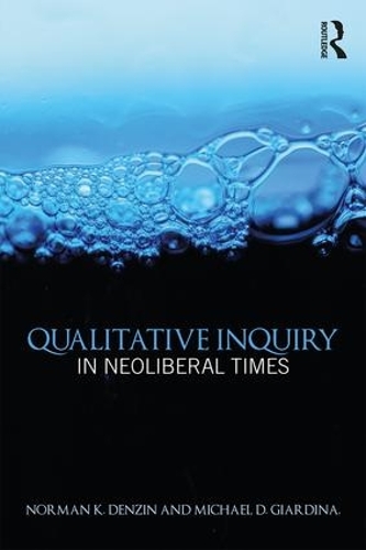 Бумажная книга «Qualitative Inquiry in Neoliberal Times» - фото №1