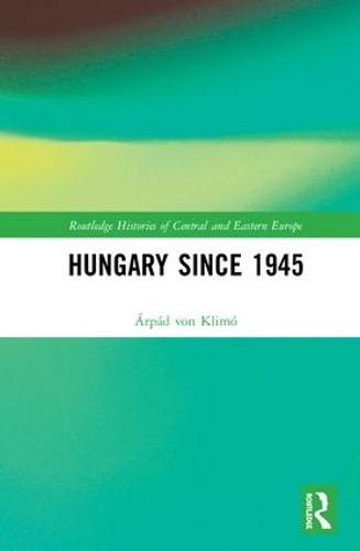 Паперова книга «Hungary since 1945», автор Арпад фон Клімо - фото №1
