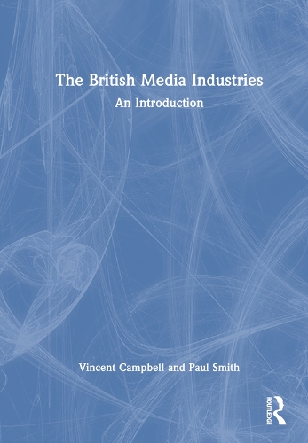 Паперова книга «The British Media Industries: An Introduction», автор Вінсент Кемпбелл - фото №1