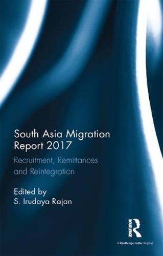 Бумажная книга «South Asia Migration Report 2017: Recruitment, Remittances and Reintegration» - фото №1