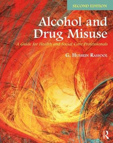 Бумажная книга «Alcohol and Drug Misuse: A Guide for Health and Social Care Professionals», автор Г. Хусейн Расул - фото №1