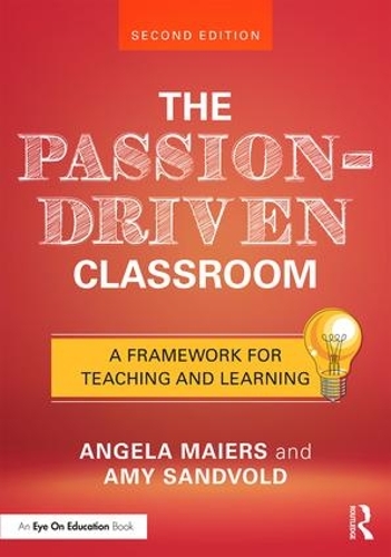Бумажная книга «The Passion-Driven Classroom: A Framework for Teaching and Learning», авторов Эми Сэндволд, Анджела Майерс - фото №1