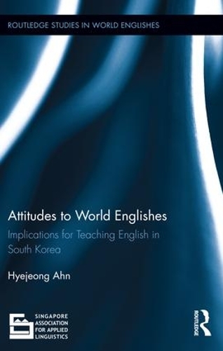 [object Object] «Attitudes to World Englishes: Implications for teaching English in South Korea», автор Хьечжон Ан - фото №1