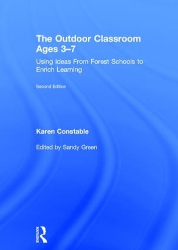 Бумажная книга «The Outdoor Classroom Ages 3-7: Using Ideas From Forest Schools to Enrich Learning», автор Карен Констебл - фото №1