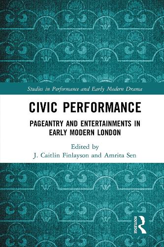 Бумажная книга «Civic Performance: Pageantry and Entertainments in Early Modern London» - фото №1