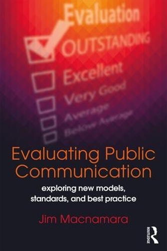 [object Object] «Evaluating Public Communication: Exploring New Models, Standards, and Best Practice», автор Джим Макнамара - фото №1