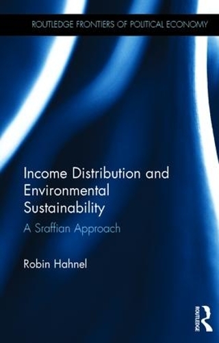 Бумажная книга «Income Distribution and Environmental Sustainability: A Sraffian Approach», автор Робин Ханел - фото №1