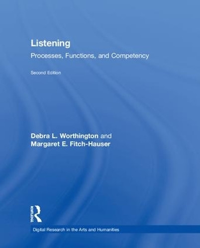 Бумажная книга «Listening: Processes, Functions, and Competency», авторов Дебра Л. Уортингтон, Маргарет Э. Фитч-Хаузер - фото №1