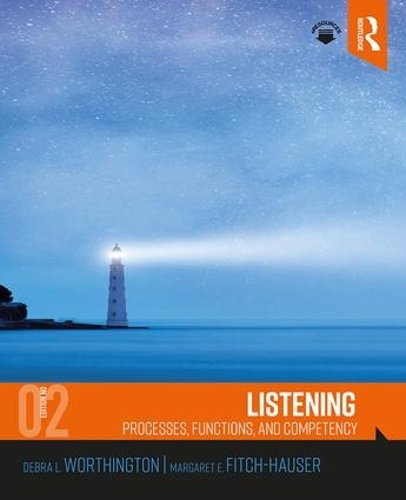 Бумажная книга «Listening: Processes, Functions, and Competency», авторов Дебра Л. Уортингтон, Маргарет Э. Фитч-Хаузер - фото №1