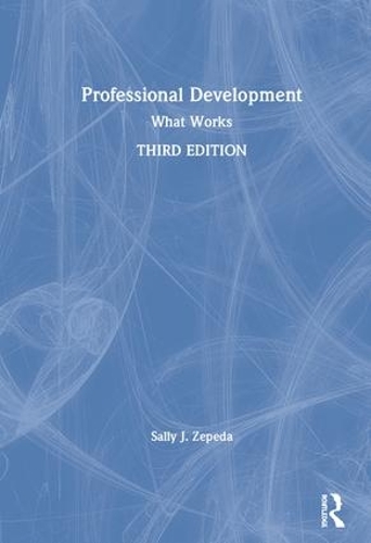 Бумажная книга «Professional Development: What Works», автор Салли Дж. Зепеда - фото №1