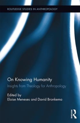 Паперова книга «On Knowing Humanity: Insights from Theology for Anthropology» - фото №1