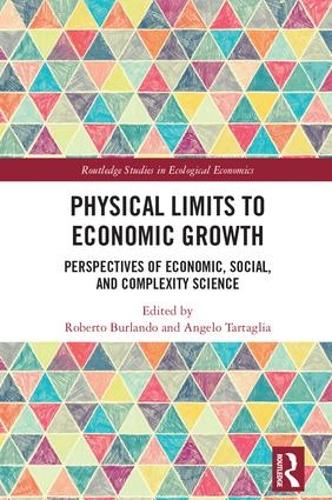 Бумажная книга «Physical Limits to Economic Growth: Perspectives of Economic, Social, and Complexity Science» - фото №1
