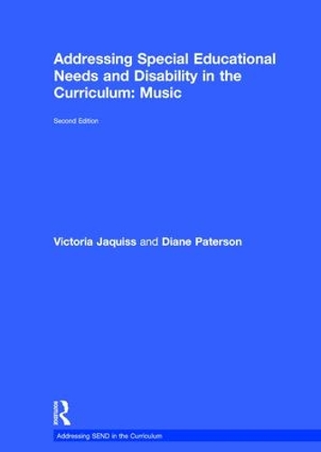 Паперова книга «Addressing Special Educational Needs and Disability in the Curriculum: Music», авторів Даян Патерсон, Вікторія Жакісс - фото №1
