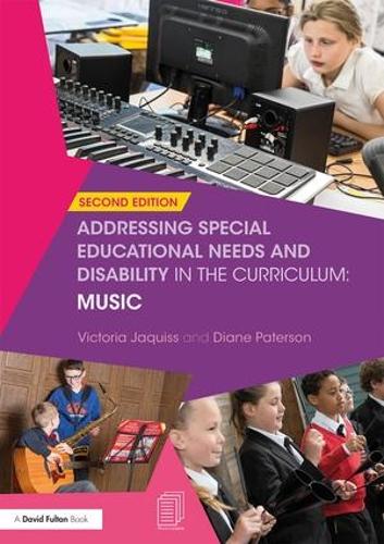 Бумажная книга «Addressing Special Educational Needs and Disability in the Curriculum: Music», авторов Диана Патерсон, Виктория Джакисс - фото №1
