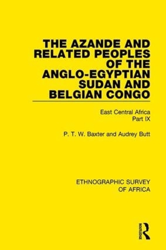 Paper book «The Azande and Related Peoples of the Anglo-Egyptian Sudan and Belgian Congo: East Central Africa Part IX», authors Audrey Butt, P. T. W. Baxter - фото №1