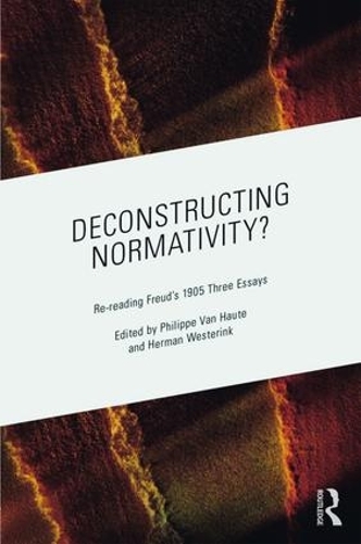Бумажная книга «Deconstructing Normativity?: Re-reading Freud’s 1905 Three Essays» - фото №1