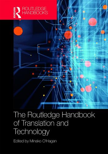[object Object] «The Routledge Handbook of Translation and Technology» - фото №1