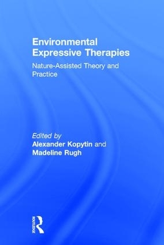 Бумажная книга «Environmental Expressive Therapies: Nature-Assisted Theory and Practice» - фото №1