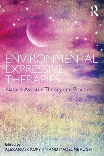 Бумажная книга «Environmental Expressive Therapies: Nature-Assisted Theory and Practice» - фото №1