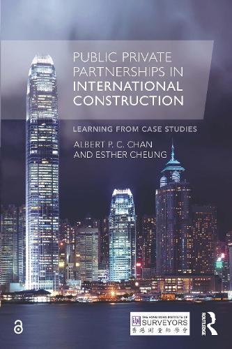 Бумажная книга «Public Private Partnerships in International Construction: Learning from case studies», авторов Альберт П. К. Чан, Эстер Чунг - фото №1