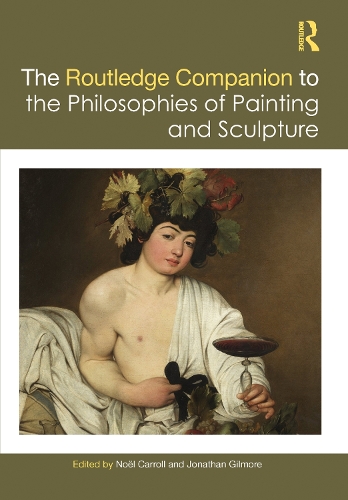 Бумажная книга «The Routledge Companion to the Philosophies of Painting and Sculpture» - фото №1