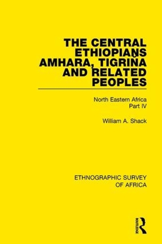 Паперова книга «The Central Ethiopians, Amhara, Tigriňa and Related Peoples: North Eastern Africa Part IV» - фото №1