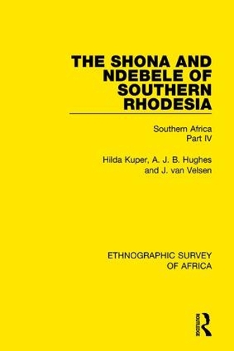 Паперова книга «The Shona and Ndebele of Southern Rhodesia: Southern Africa Part IV», авторів А. Дж. Б. Г'юз, Хільда Купер, Я. ван Велсен - фото №1