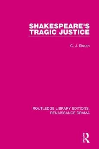 Бумажная книга «Shakespeare's Tragic Justice», автор К. Дж. Сиссон - фото №1